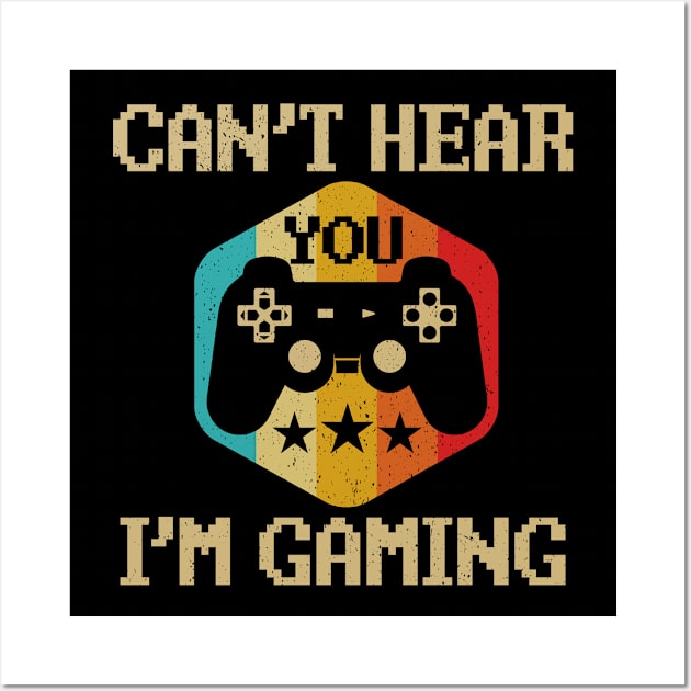 Can't Hear You I'm Gaming Funny Gamer Gift Headset Wall Art by merchhub